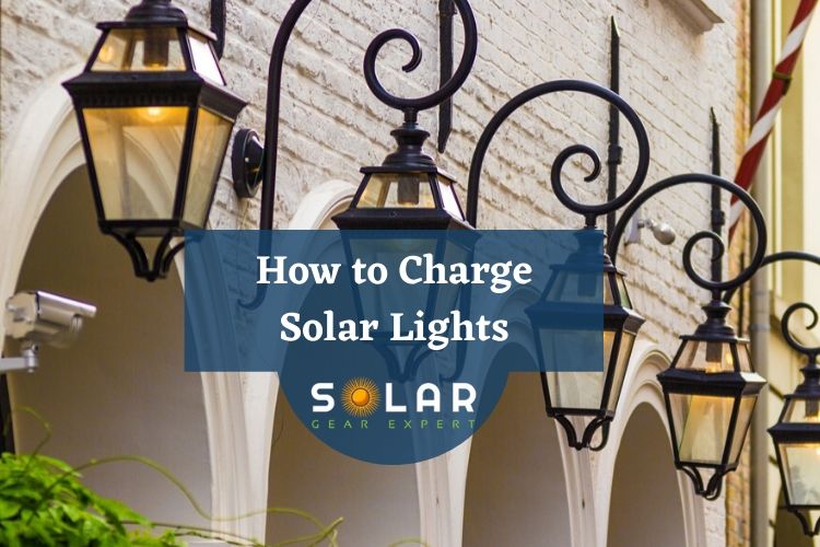 How to Charge Solar Lights